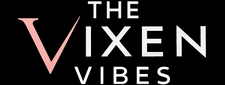 The Vixen Vibes